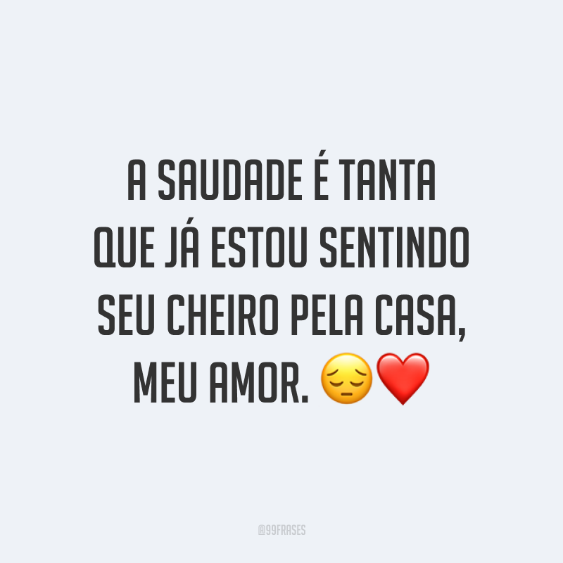 40 Frases De Saudade Da Namorada Para Compartilhar Com Sua Metade