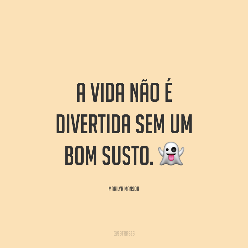 A vida não é divertida sem um bom susto. 🥵