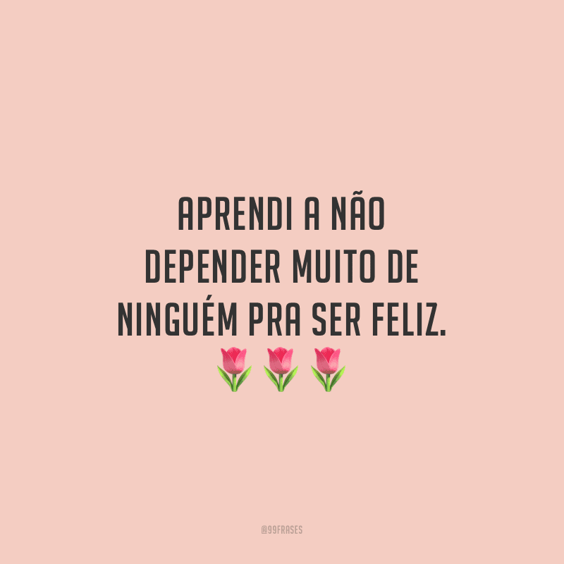 50 Frases De Desapego Para Seguir A Vida Livre Leve E Solta
