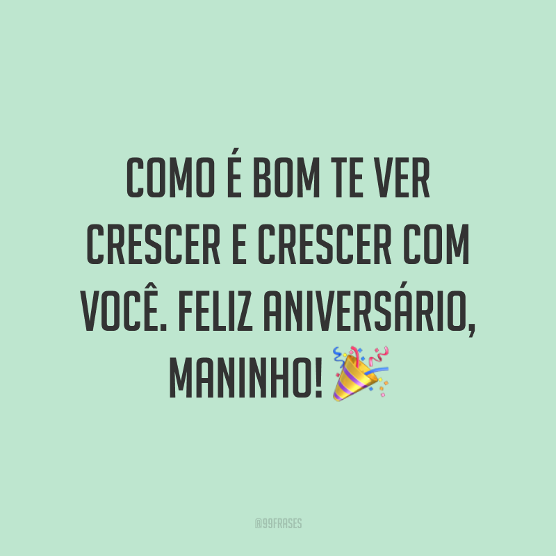 Como é bom te ver crescer e crescer com você. Feliz aniversário, maninho! 🎉