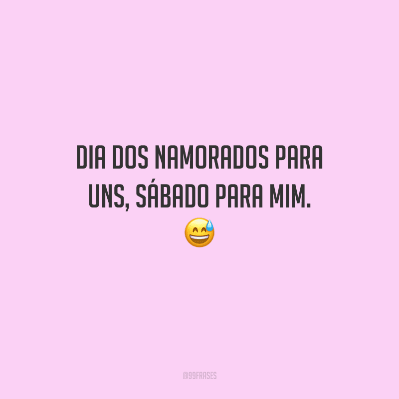 55 frases do Dia dos Namorados engraçadas para casais e solteiros rirem