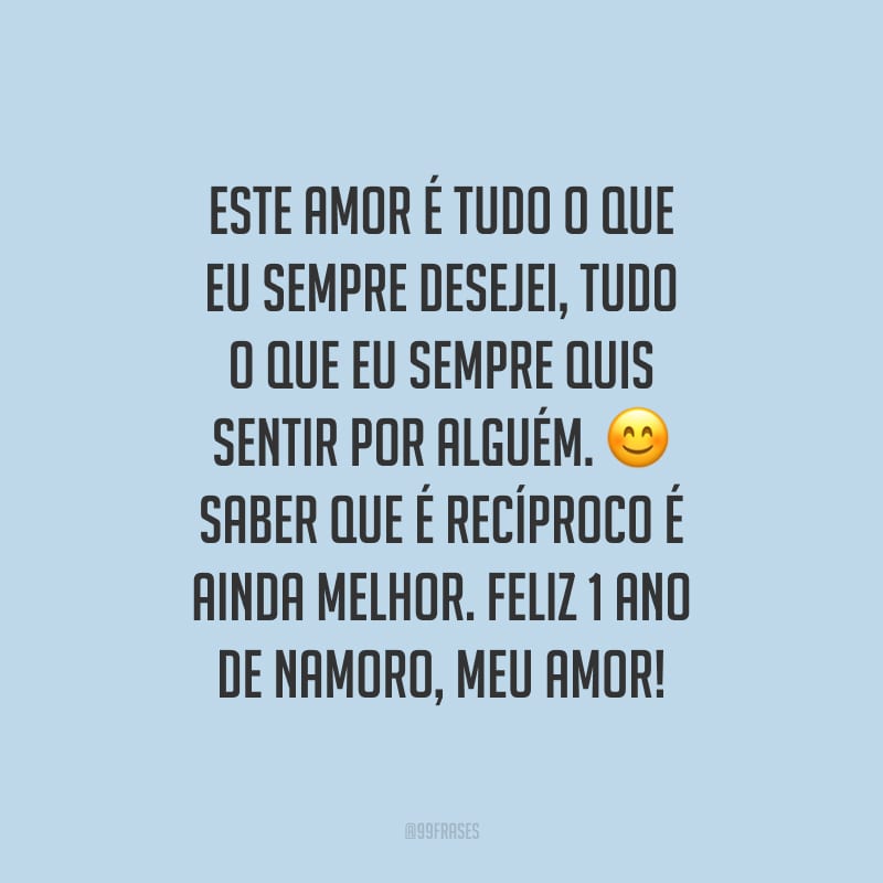 30 frases de 1 ano de namoro para comemorar o tempo que estão juntos