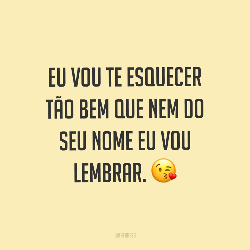 Eu Não Estou Disposto A Esquecer Seu Rosto De Vez