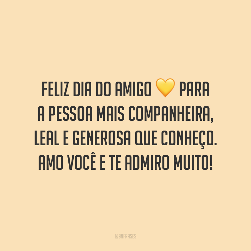 40 frases de Dia do Amigo para celebrar as verdadeiras amizades
