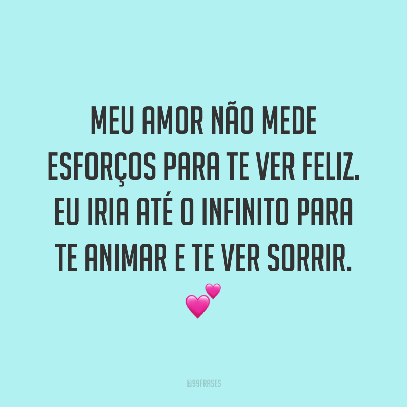 40 Frases Para Alegrar O Dia E Energizar A Rotina Em Momentos Difíceis