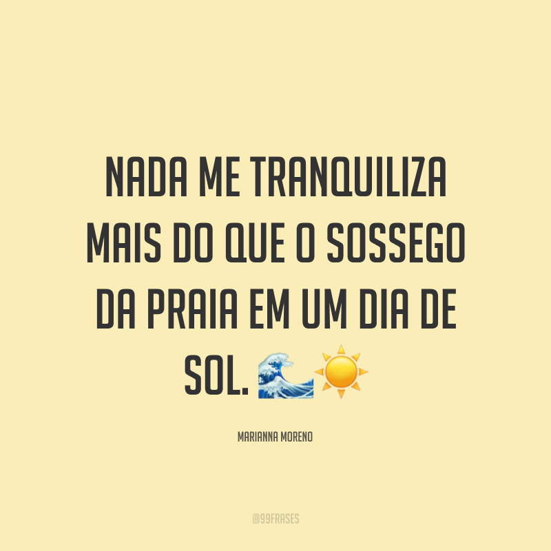 Nada me tranquiliza mais do que o sossego da praia em um dia de sol. ☀?