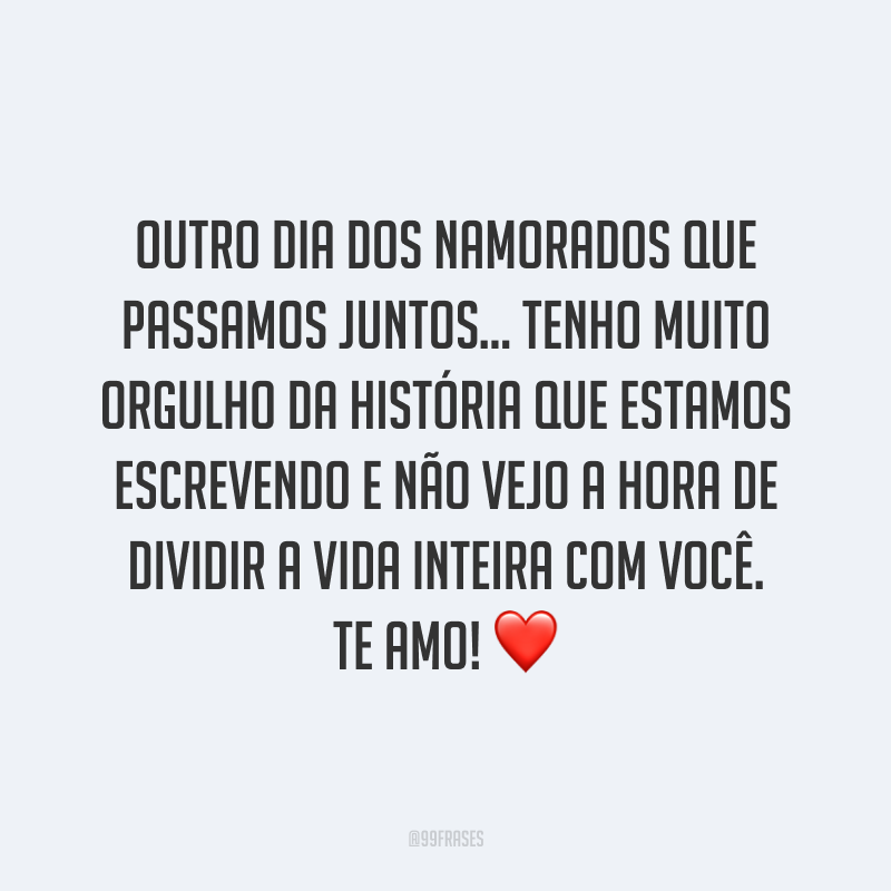 Outro Dia dos Namorados que passamos juntos… Tenho muito orgulho da história que estamos escrevendo e não vejo a hora de dividir a vida inteira com você. Te amo! ❤