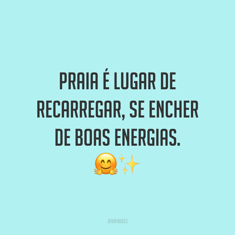 Praia é lugar de recarregar, se encher de boas energias. 🤗✨