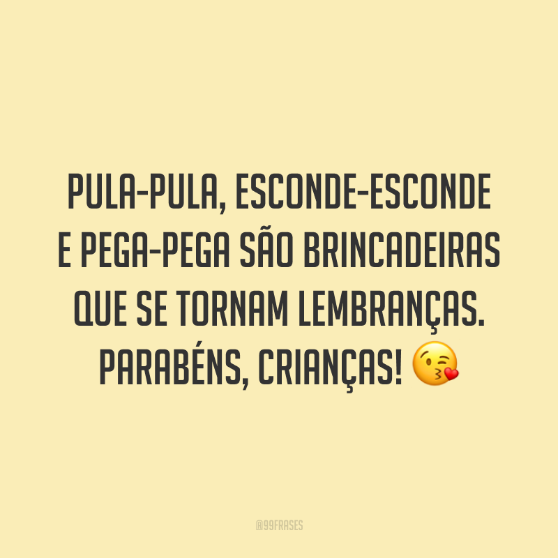 Pula-pula, esconde-esconde e pega-pega são brincadeiras que se tornam lembranças. Parabéns, crianças! 😘