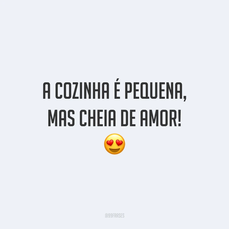 A cozinha é pequena, mas cheia de amor! 😍
