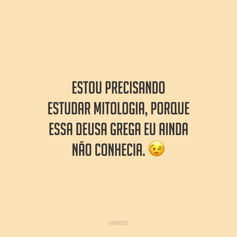 Estou precisando estudar mitologia, porque essa deusa grega eu ainda não conhecia.
