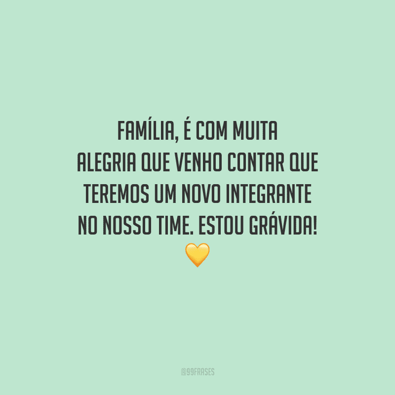 Família, é com muita alegria que venho contar que teremos um novo integrante no nosso time. Estou grávida! 