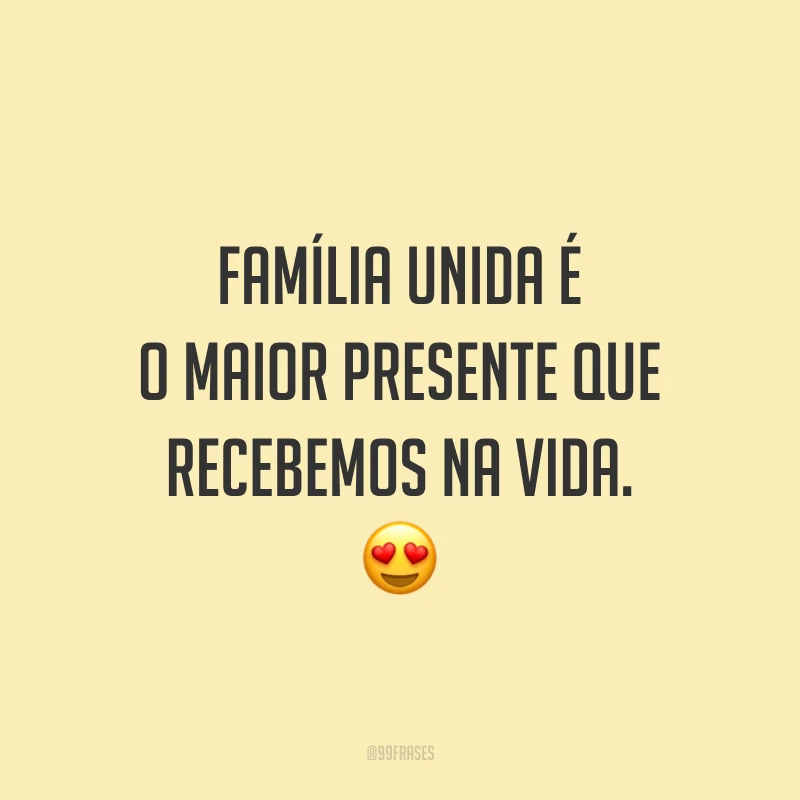 Família unida é o maior presente que recebemos na vida. 😍