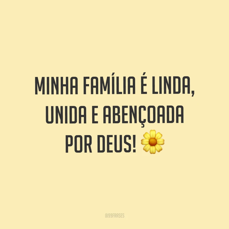 Minha família é linda, unida e abençoada por Deus! ?