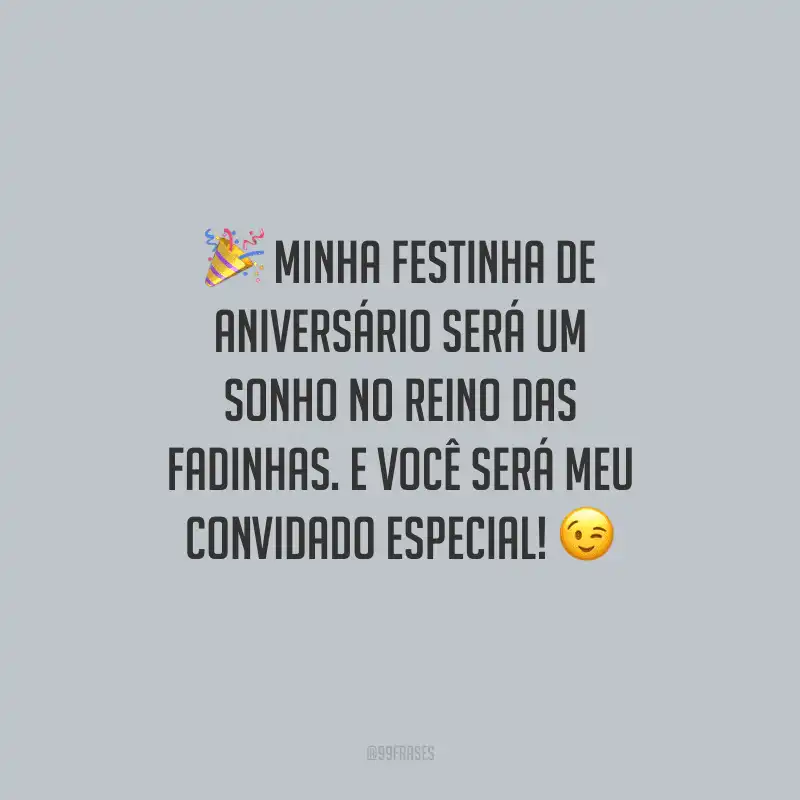Minha festinha de aniversário será um sonho no reino das fadinhas. E você será meu convidado especial!