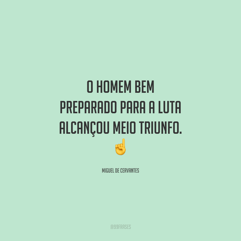 O homem bem preparado para a luta alcançou meio triunfo. 