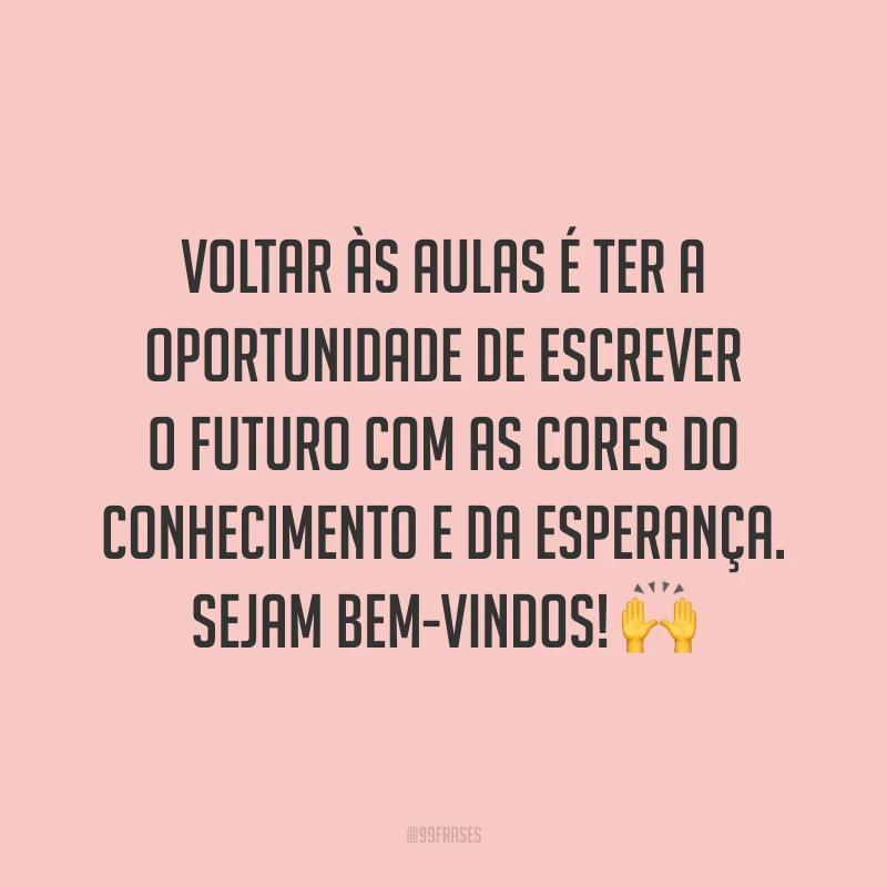 Voltar às aulas é ter a oportunidade de escrever o futuro com as cores do conhecimento e da esperança. Sejam bem-vindos! 🙌