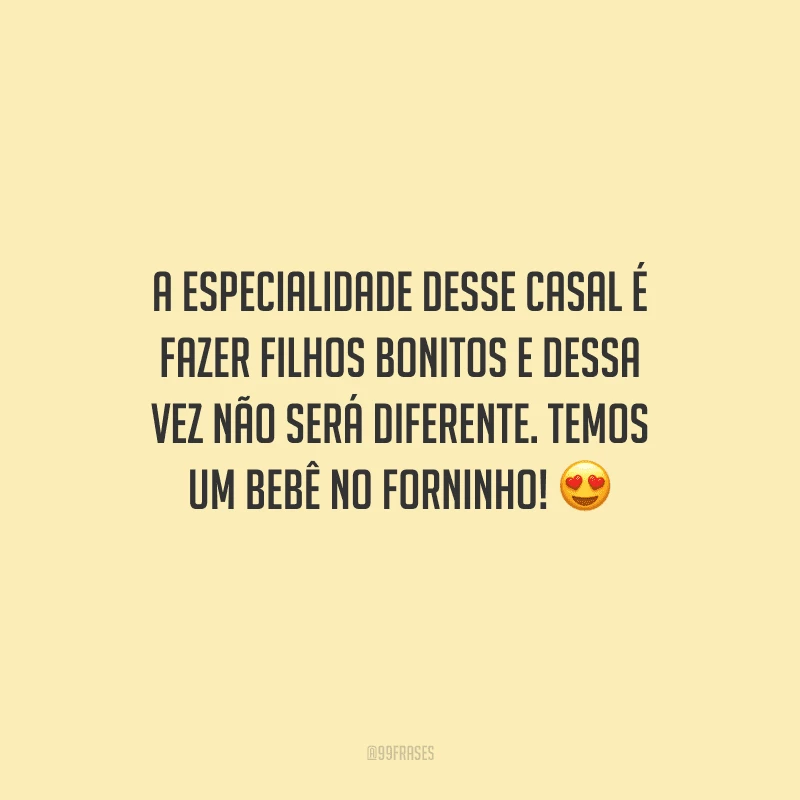 A especialidade desse casal é fazer filhos bonitos e dessa vez não será diferente. Temos um bebê no forninho! 