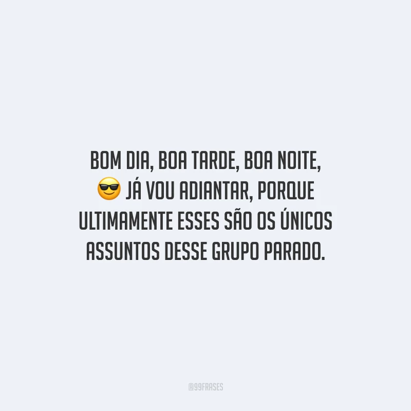 Bom dia, boa tarde, boa noite, já vou adiantar, porque ultimamente esses são os únicos assuntos desse grupo parado.