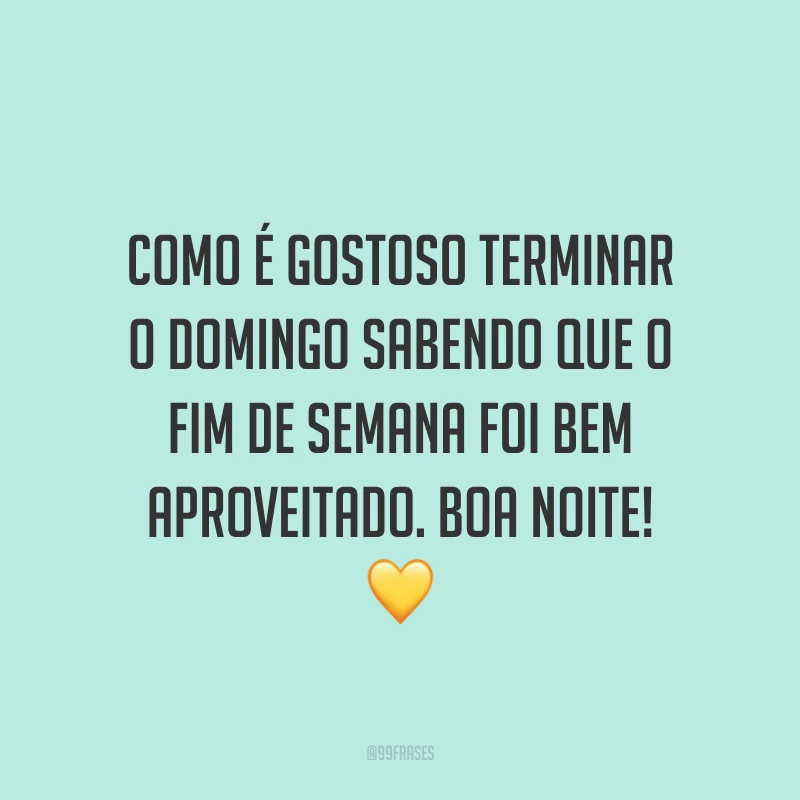 Como é gostoso terminar o domingo sabendo que o fim de semana foi bem aproveitado. Boa noite! 💛