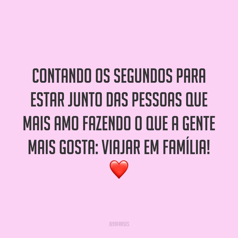 Contando os segundos para estar junto das pessoas que mais amo fazendo o que a gente mais gosta: viajar em família! ❤️