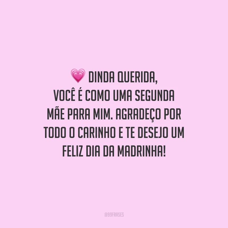 50 frases de Dia da Madrinha para homenagear sua dinda do coração 50 frases de Dia da Madrinha para homenagear sua dinda do coração