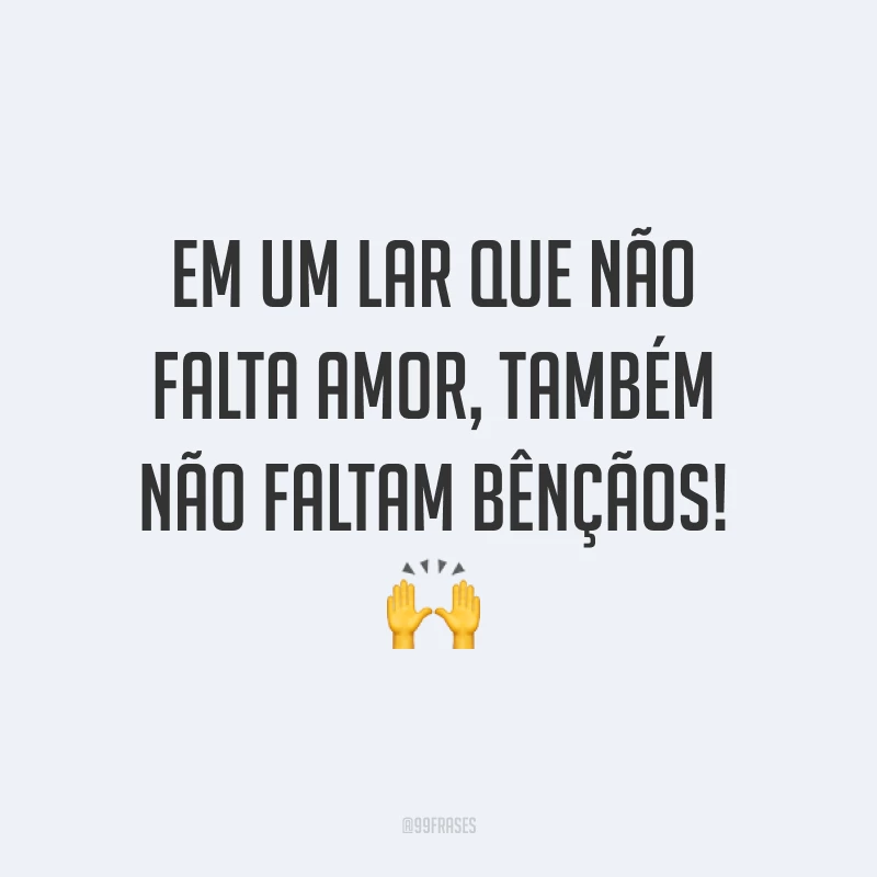 Em um lar que não falta amor, também não faltam bênçãos! ?