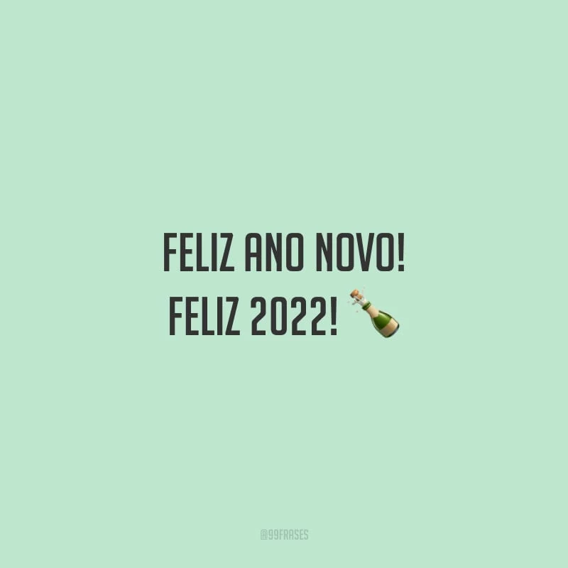 Feliz Ano Novo! Feliz 2022!