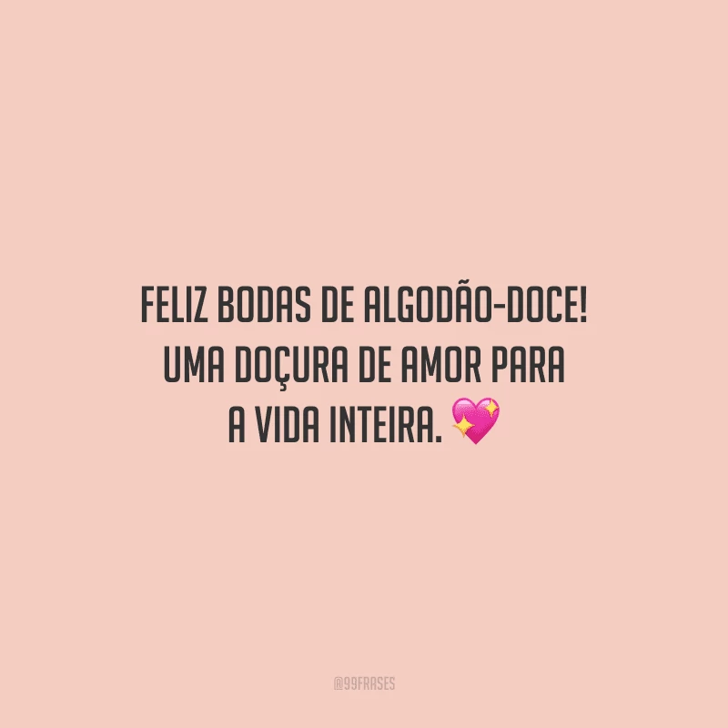 Feliz bodas de algodão-doce! Uma doçura de amor para a vida inteira.