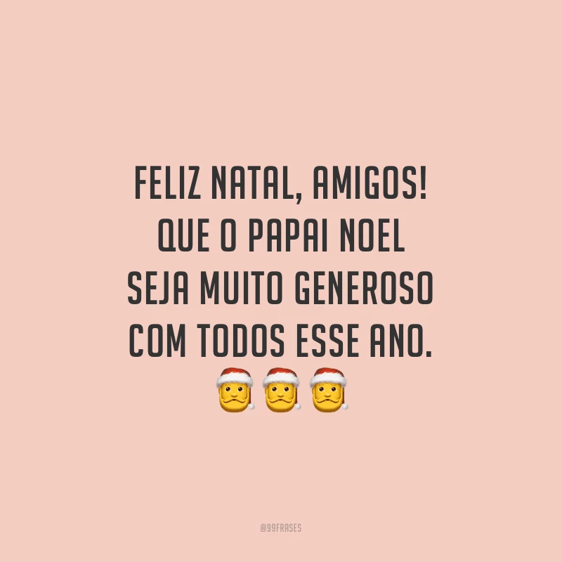 35 frases de Feliz Natal para celebrar a magia desta data 35 frases de Feliz Natal para celebrar a magia desta data