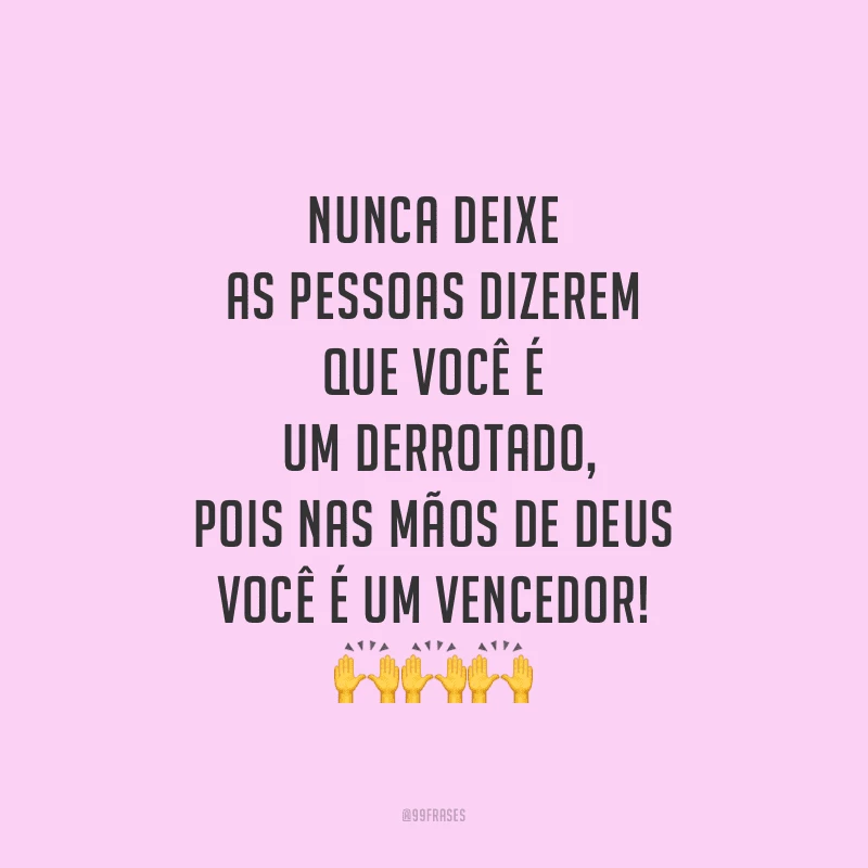 55 frases de vencedores para te ajudar a vencer na vida 55 frases de vencedores para te ajudar a vencer na vida