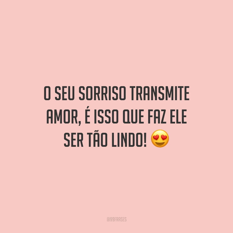 O seu sorriso transmite amor, é isso que faz ele ser tão lindo! 