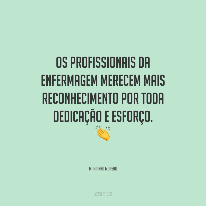 40 frases de enfermagem que exaltam a importância dessa profissão 40 frases de enfermagem que exaltam a importância dessa profissão