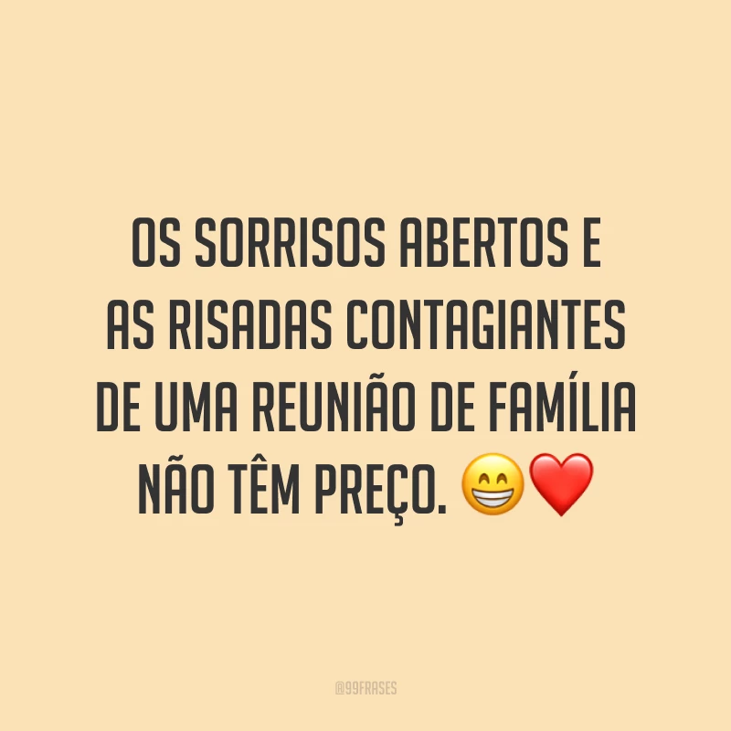 Os sorrisos abertos e as risadas contagiantes de uma reunião de família não têm preço. 😁❤️