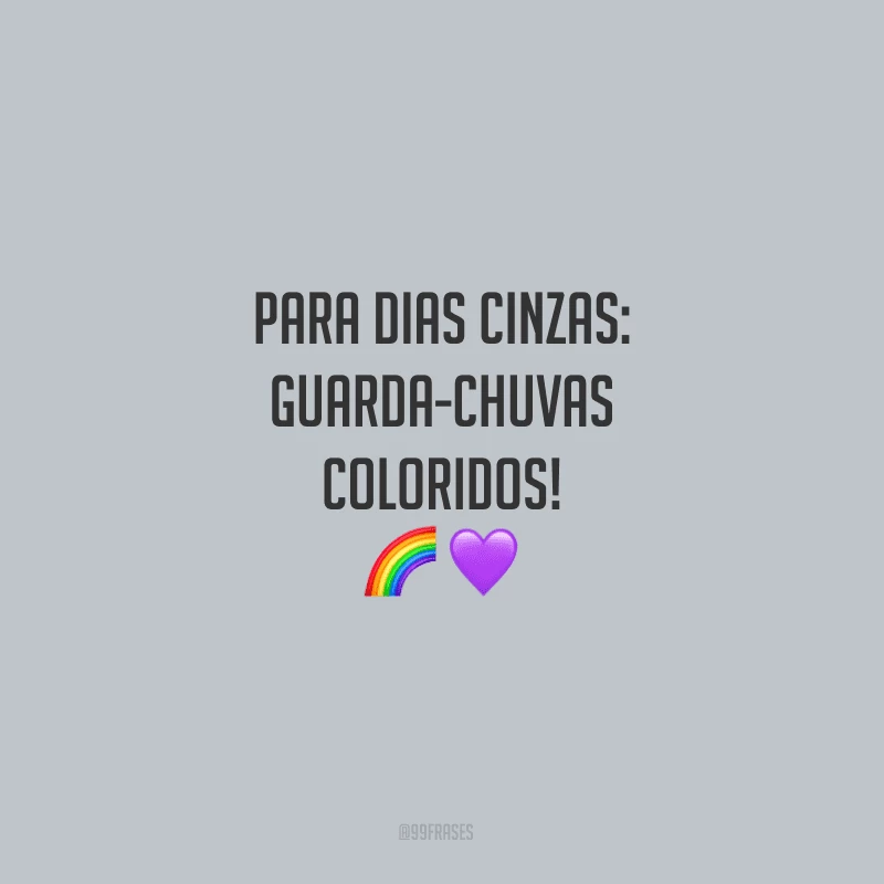 Para dias cinzas: guarda-chuvas coloridos!
