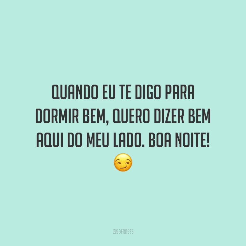 30 frases de cantadas de boa noite para conquistar o crush 30 frases de cantadas de boa noite para conquistar o crush
