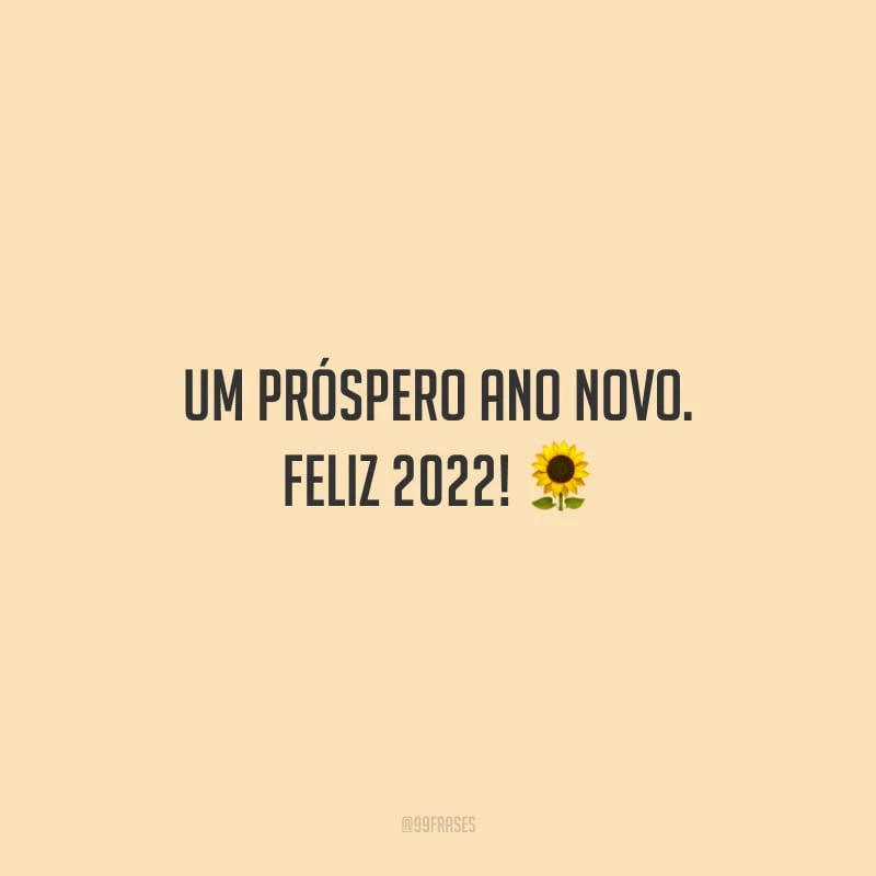 Um próspero Ano Novo. Feliz 2022!