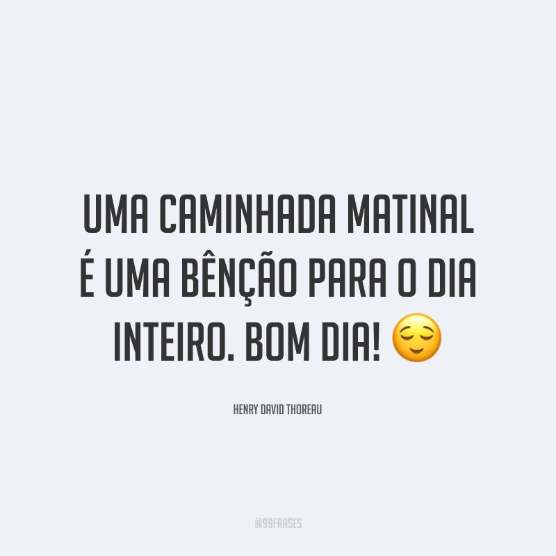 Uma caminhada matinal é uma bênção para o dia inteiro. Bom dia! 😌